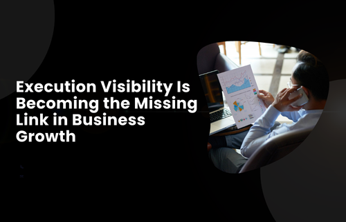 Execution visibility